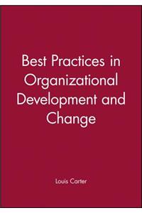 Best Practices in Organizational Development and Change