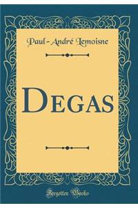 Degas (Classic Reprint)