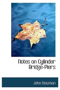 Notes on Cylinder Bridge-Piers