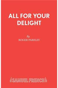 All for Your Delight