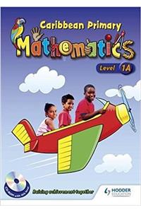 Caribbean Primary Maths Level 1A Pupil Book