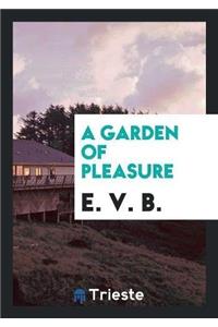 A Garden of Pleasure
