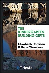 Kindergarten Building Gifts