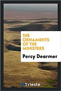 THE ORNAMENTS OF THE MINISTERS