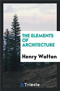 The Elements of Architecture