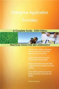 Enterprise Application Providers A Complete Guide - 2020 Edition