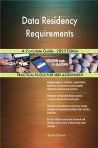 Data Residency Requirements A Complete Guide - 2020 Edition