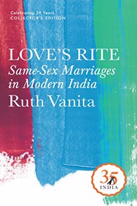 Penguin 35 Collectors Edition: Love'S Rite: Same-Sex Marriages In Modern India