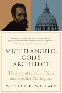 Michelangelo, God's Architect