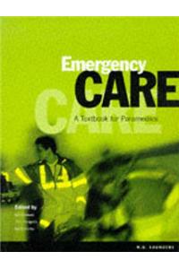 Emergency Care: Textbook for Paramedics