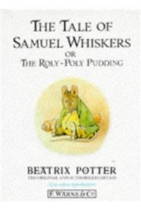 The Tale of Samuel Whiskers or the Roly-Poly Pudding