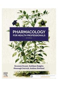 Pharmacology for Health Professionals