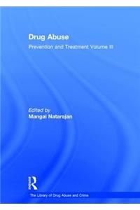 Drug Abuse: Prevention and Treatment