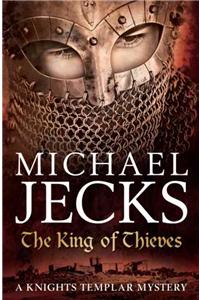 The King Of Thieves (Last Templar Mysteries 26)