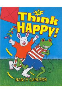 Think Happy!
