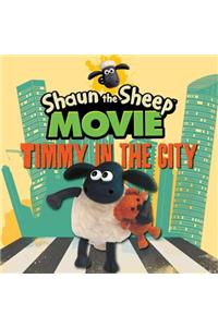 Shaun the Sheep Movie - Timmy in the City