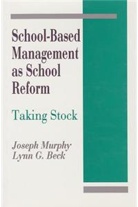 School-Based Management as School Reform