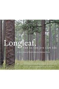 Longleaf, Far as the Eye Can See