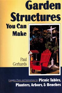 GARDEN STRUCTURES YOU CAN MAKEPB