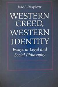 Western Creed, Western Identity