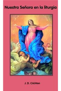 Nuestra Senora En La Liturgia