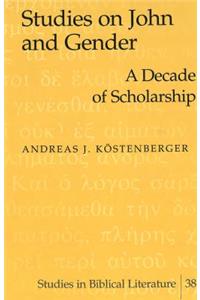 Studies on John and Gender: A Decade of Scholarship