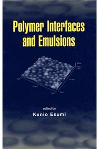 Polymer Interfaces and Emulsions