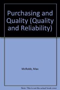 Purchasing and Quality (Quality and Reliability)