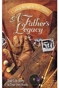 A Father's Legacy