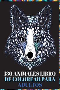 130 Animales Libro de Colorear para Adultos