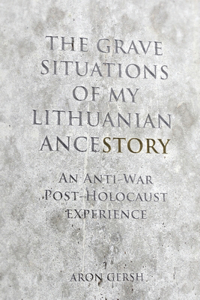 Grave Situations of My Lithuanian Ancestory