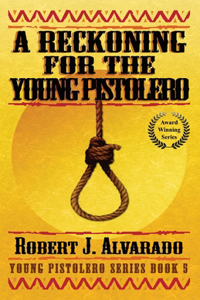 Reckoning for the Young Pistolero