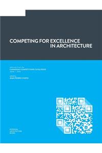 Competing for Excellence in Architecture