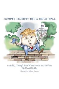 Humpty Trumpty Hit a Brick Wall