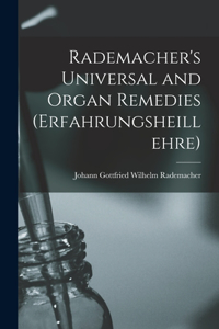 Rademacher's Universal and Organ Remedies (Erfahrungsheillehre)