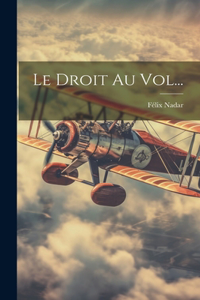 Droit Au Vol...