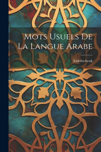 Mots Usuels De La Langue Arabe