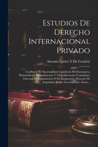 Estudios De Derecho Internacional Privado