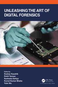 Unleashing the Art of Digital Forensics