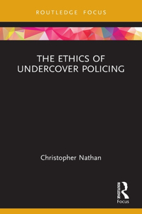 Ethics of Undercover Policing