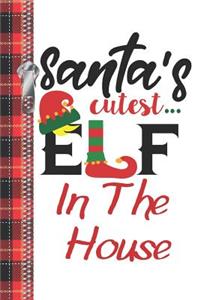 Santa's Cutest Elf In The House