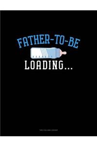 Father To Be Loading