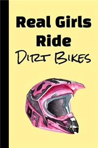 Real Girls Ride Dirt Bikes