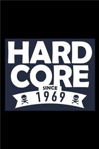Hard Core since 1969