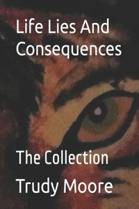 Life Lies And Consequences