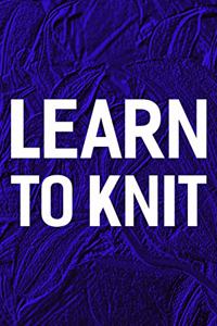 Learn To Knit