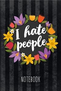 I Hate People Notebook