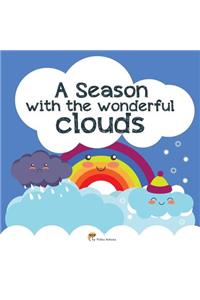 A Season with the Wonderful Clouds
