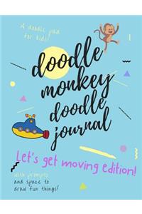 Doodle Monkey Doodle Journal - Let's Get Moving Edition