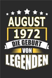 August 1972 Die Geburt von Legenden